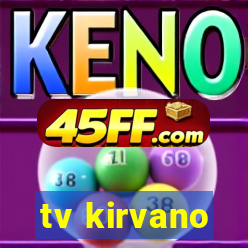 tv kirvano